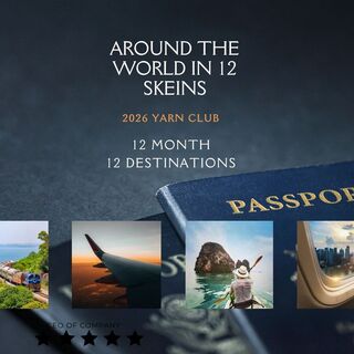 Around the World in 12 Skeins Yarn Club